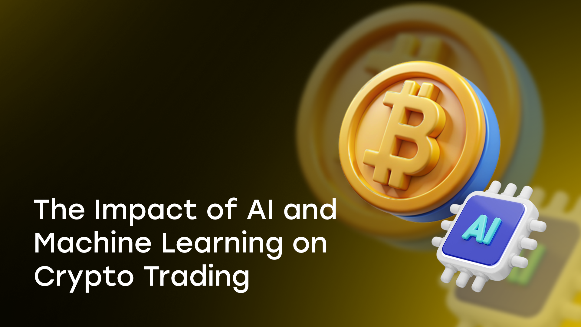 The Impact of AI and Machine Learning on Crypto Trading